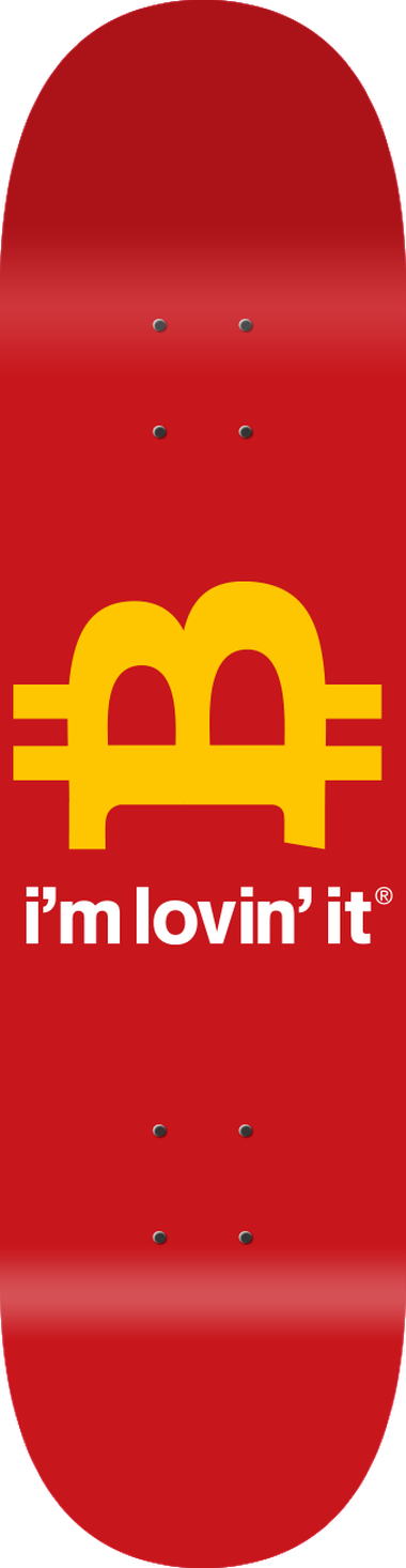 I'm Lovin' It, Bitcoin series — skateboard graphic by Leighton Dyer